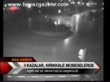Kazalar, Kırıkkale Mobeselerde