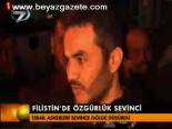 Filistin'de Özgürlük Sevinci