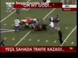 Yeşil Sahada Trafik Kazası!...