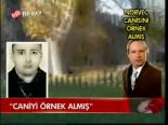 Caniyi Örnek Almış