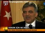 Dersim İçin Ne Dedi?