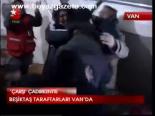 Beşiktaş Taraftarları Van'da
