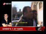 Levent'e 1 Ay Hapis