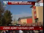 Lisede Aşiret Kavgası Çıktı