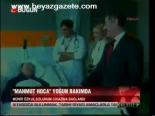 Mahmut Hoca Yoğun Bakımda