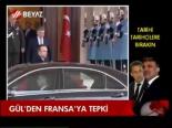 Gül'den Fransa'ya Tepki