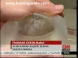Fransa'da Silikon Alarmı