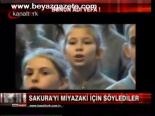 Sakura'yı Miyazaki İçin Söylediler
