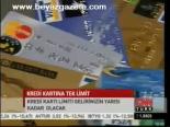 Kredi Kartına Tek Limit