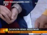 Çatapatın Rengi Değiştirildi