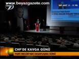 Chp'de Kavga Günü