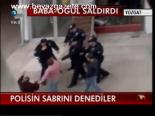 Polisin Sabrını Denediler