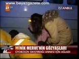 Minik Merve'nin Gözyaşları