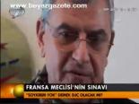 Fransa Meclisi'nin Sınavı