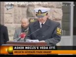 Asker Meclis'e Veda Etti