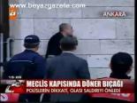Meclis Kapısında Döner Bıçağı