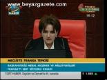 Meclis'te Fransa Tepkisi