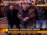 Bakkalda Uyuşturucu Servisi
