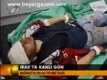 Irak'ta Kanlı Gün