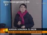 Kursun Sonunda İş Hazır