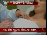 400 Bin Kadın Risk Altında