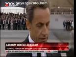 Sarkozy'den İlk Açıklama