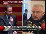 Paris Büyükelçimiz Yurda Döndü