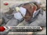 Ermeni Vahşeti: Hocalı Katliamı