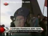 Chp'den Fransa'ya Sert Tepki