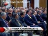 Fransa Yönetimi Hedefte
