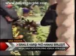 İsrail'e Karşı Fkö - Hamas Birleşti