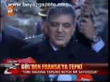 Gül'den Fransa'ya Tepki