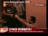 O Polis Tatbikatta!