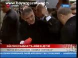 Gül'den Fransa'ya Ağır Eleştiri