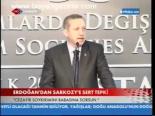 Erdoğan'dan Sarkozy'e Sert Tepki