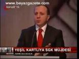 Yeşil Kartlıya Sgk Müjdesi