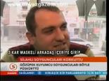Silahlı Soyguncuları Korkuttu