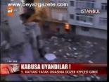 Kepçe Darbesiyle Uyanmak!
