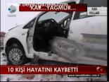 Yağmur Ve Kar Kazaları Da Getirdi