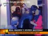 Real Madris'e Devrek Bastonu!