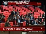 Kıyak Zama Chp'den 2 İmza