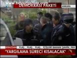 Yargılama Süreci Kısalacak