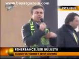 Fenerbahçeliler Buluştu