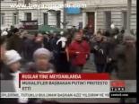 Ruslar Yine Meydanlarda
