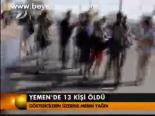 Yemen'de 13 Kişi Öldü