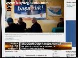 Erdoğan Dünya Medyasında