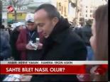 Sahte Bilet Nasıl Olur?