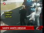 Saniye Saniye Hırsızlık