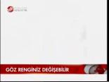 Göz Renginiz Değişebilir