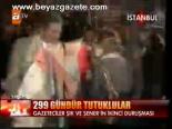 299 Gündür Tutuklular